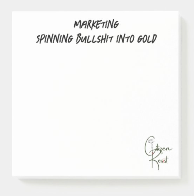 Marketing: Spinning bullshit into gold